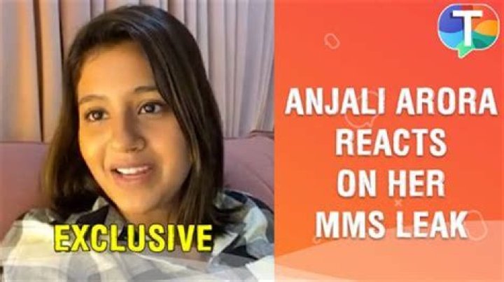 Anjali Arora: Unveiling the Truth Behind the Controversy