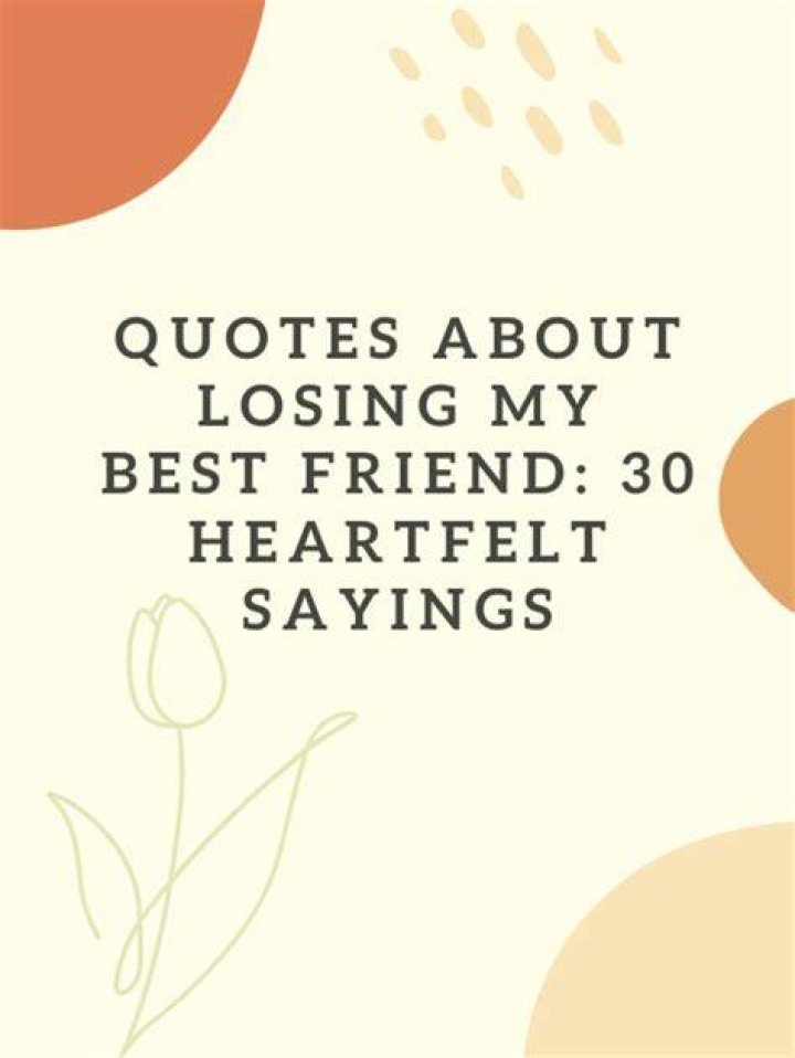 Heartfelt Quotes for Losing a Best Friend: Finding Comfort in Words