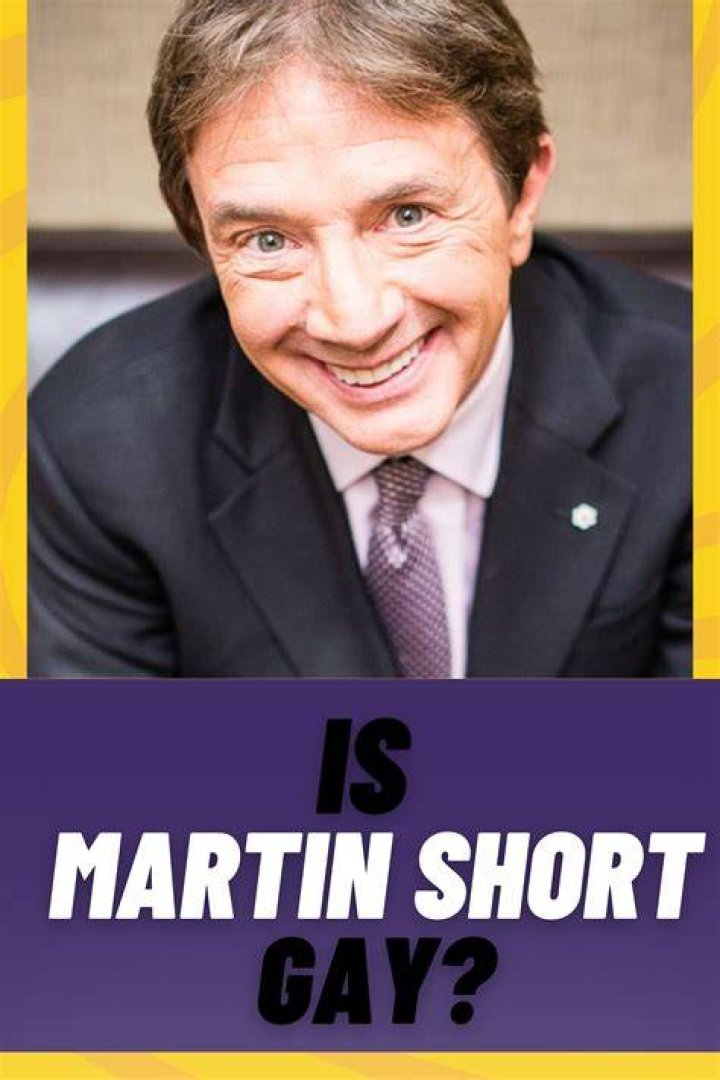 Is Martin Short Gay? Unveiling the Truth About the Renowned Comedian